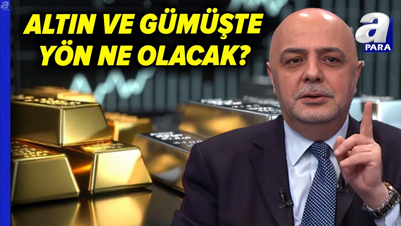 Altın Ve Gümüş Fiyatları Hangi Seviyeleri Kıracak? Cüneyt Paksoy'dan Teknik Analiz | A Para