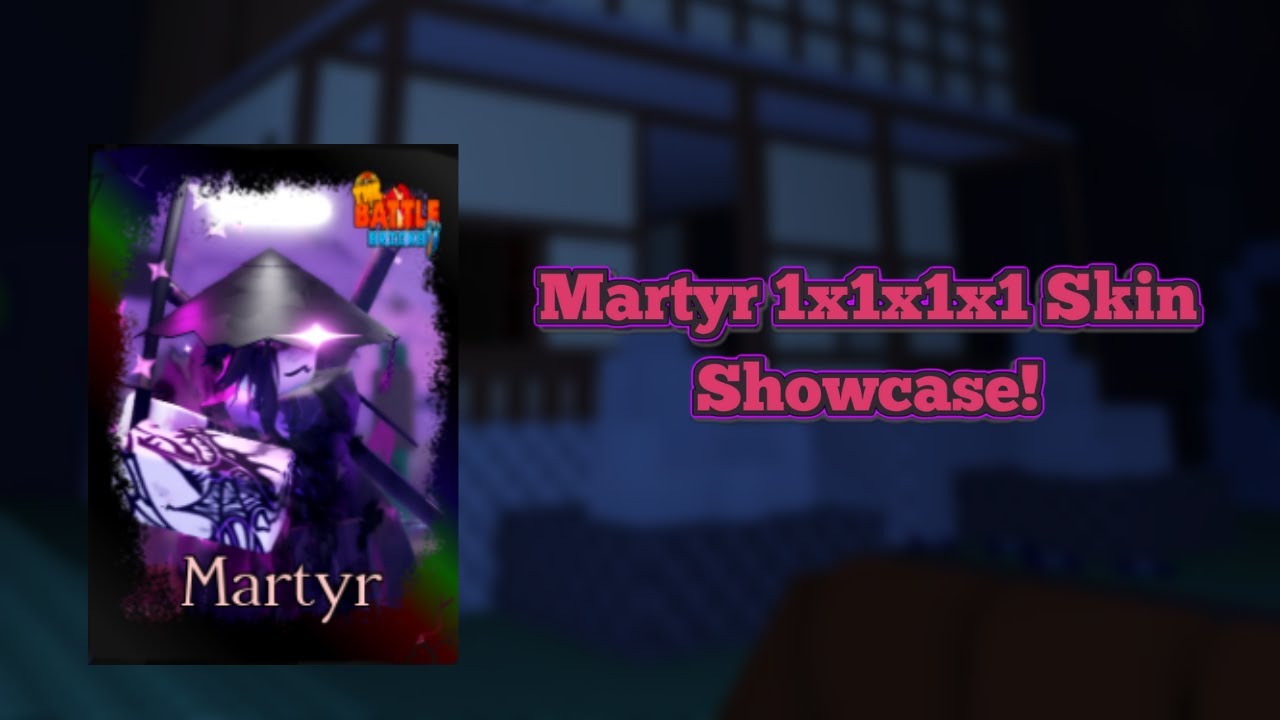 Martyr 1x1x1x1 Skin showcase (TBB x Forsaken)