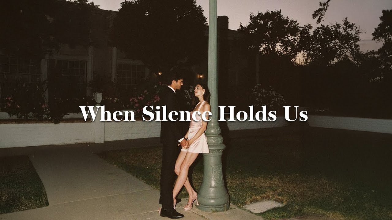 When Silence Holds Us With Lyrics Love Songs - Best Romantic