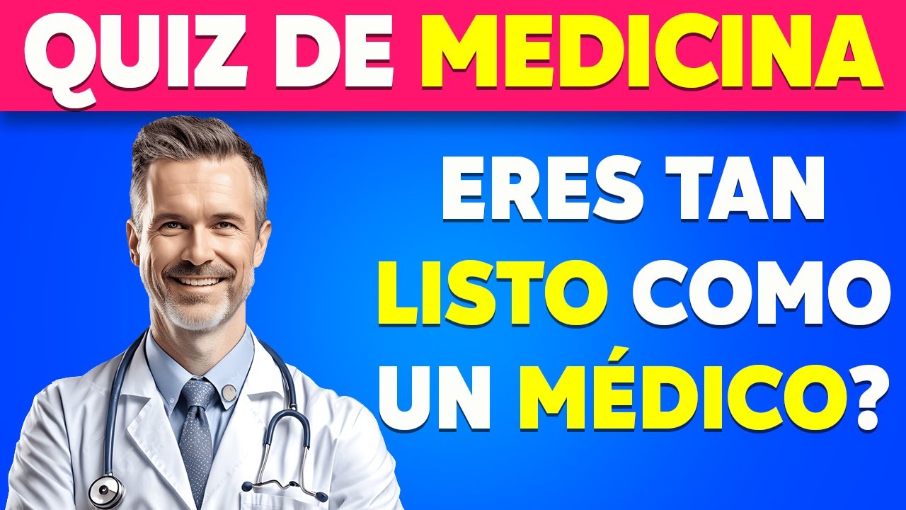 Quiz de medicina ⚕️🏥🩺 ¿Puedes ser un doctor?