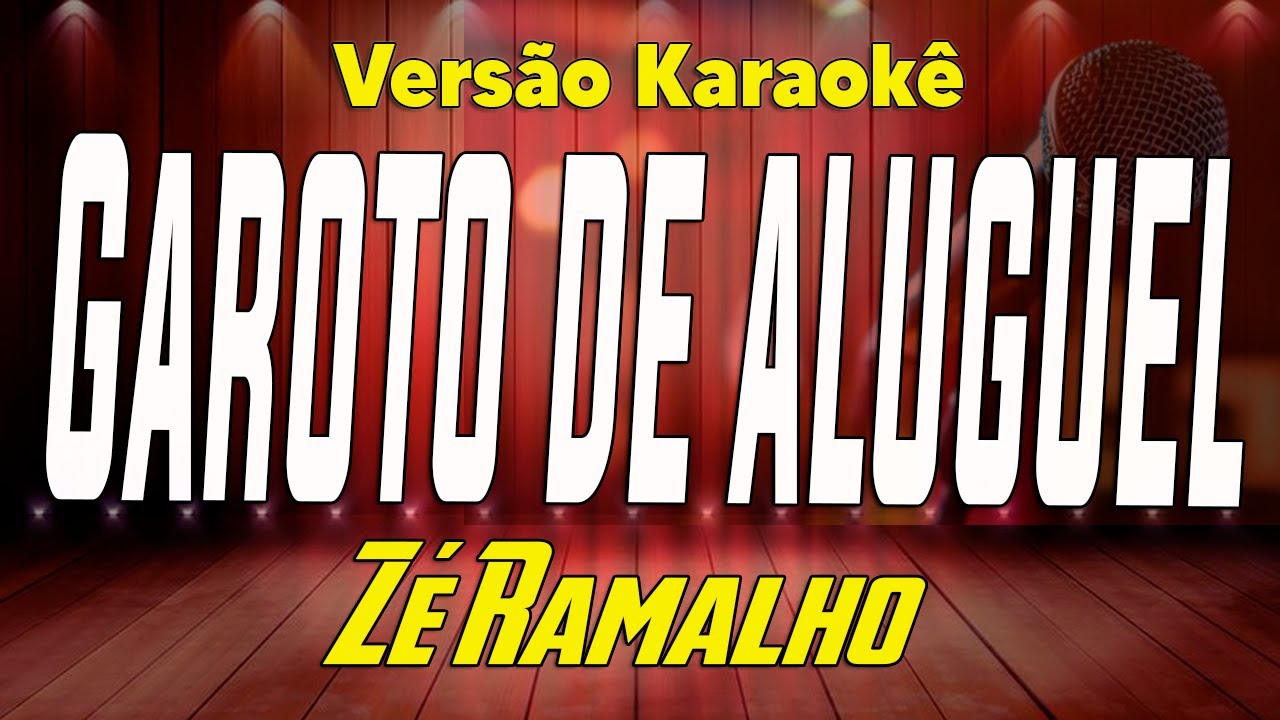 Zé Ramalho - Garoto de aluguel - Karaokê