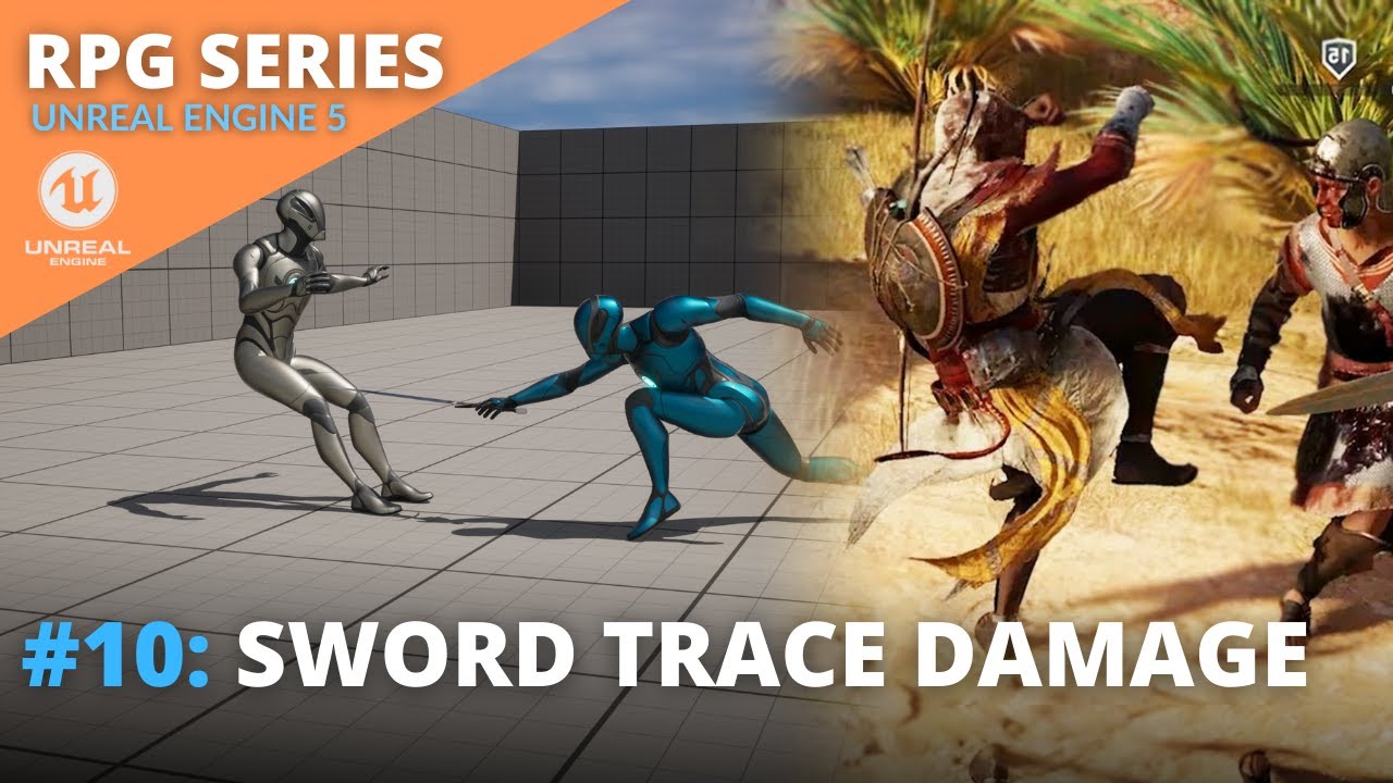 Unreal Engine 5 RPG Tutorial Series - #10: Sword Trace Damage and Hit Reactions