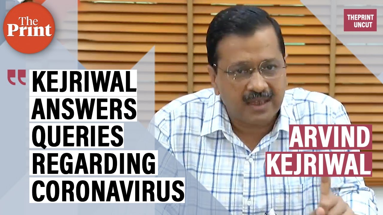 Arvind Kejriwal answers all the queries regarding coronavirus & Delhi lockdown