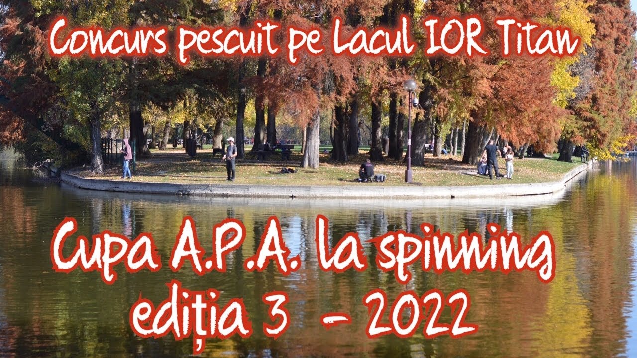 Concurs spinning pe Lacul IOR.  Cupa A.P.A. 2022
