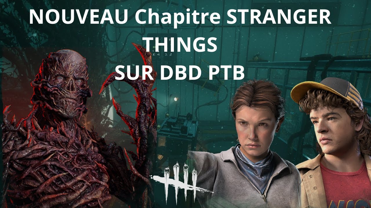 Game survivant sur le nouveau chapitre Stranger Things sur DBD PTB