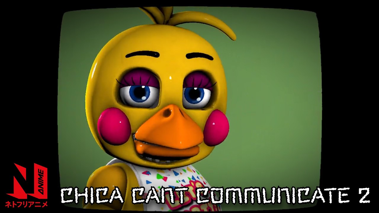 Komi Can't Communicate Season 2, but with FNAF Characters! (Chica Can't Communicate)