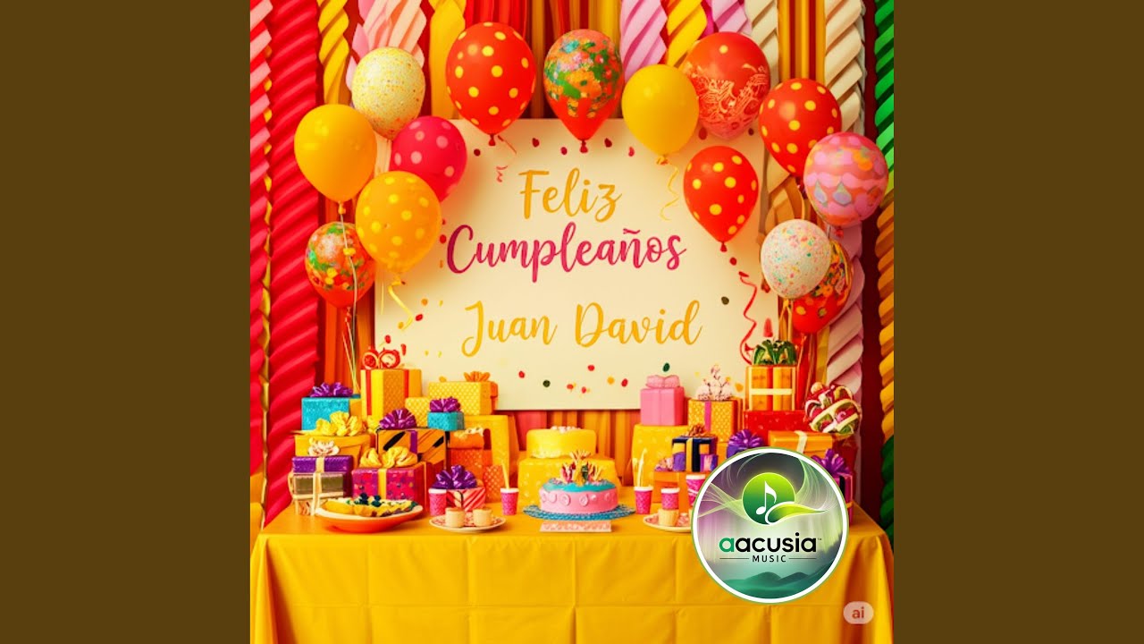 Juan David Feliz cumpleaños