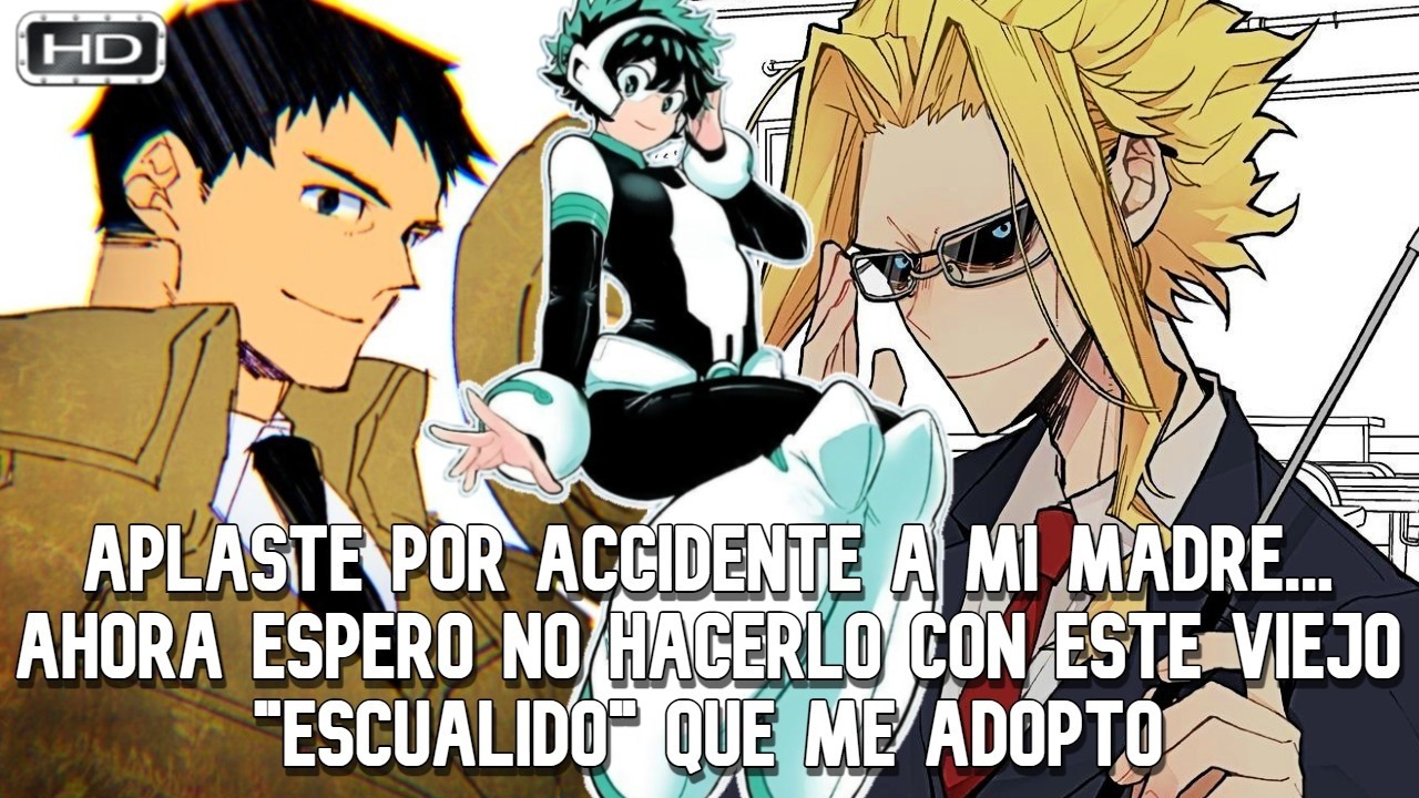 QHPS Izuku Podia Manejar La Gravedad A Su Antojo Y Fuera Adoptado Por All Might?