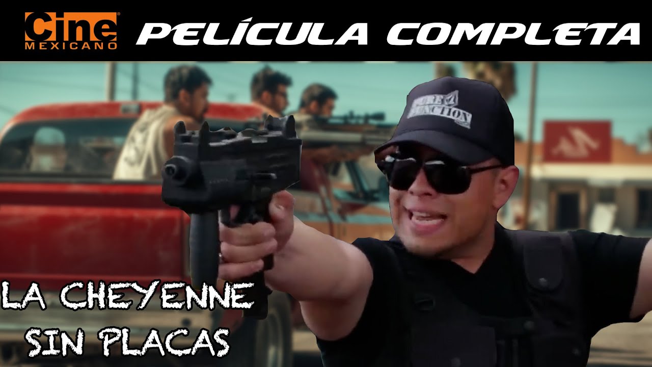 La Cheyenne sin Placas | Película Completa | Cine Mexicano | Max Hernández Jr.
