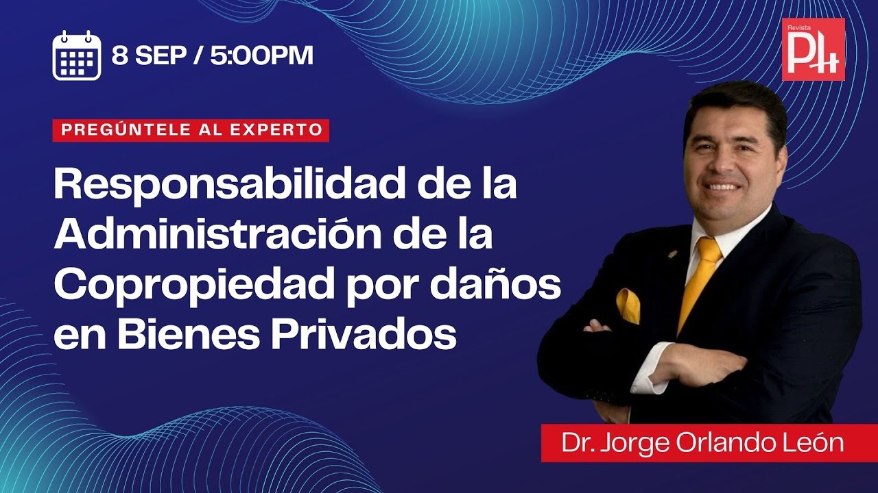 Responsabilidad de la Administración de la Copropiedad por daños en Bienes Privados