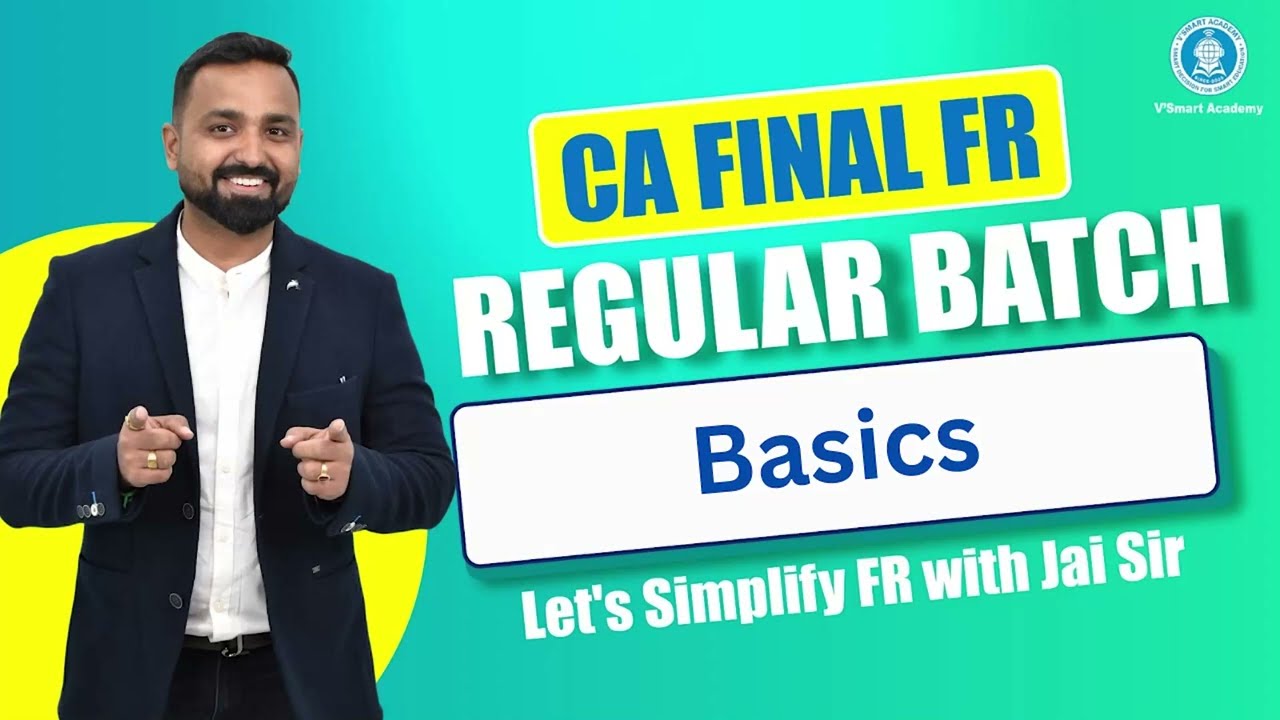 Demo Lec 1: Basics | CA Final FR Regular In Depth Batch | By CA Jai Chawla