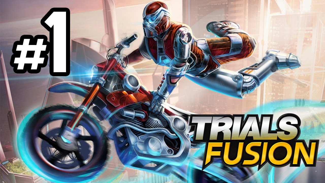 Trials Fusion Walkthrough Part 1 - NEXT GEN TRIALS - Let's Play Playthrough