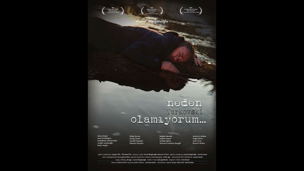 Neden Tarkovski Olamıyorum (Why I Can’t Be Tarkovsky)