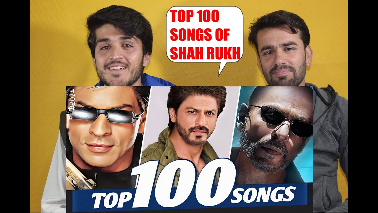 top 100 Shah Rukh Khan Most Viewed Songs AFGHAN REACTION