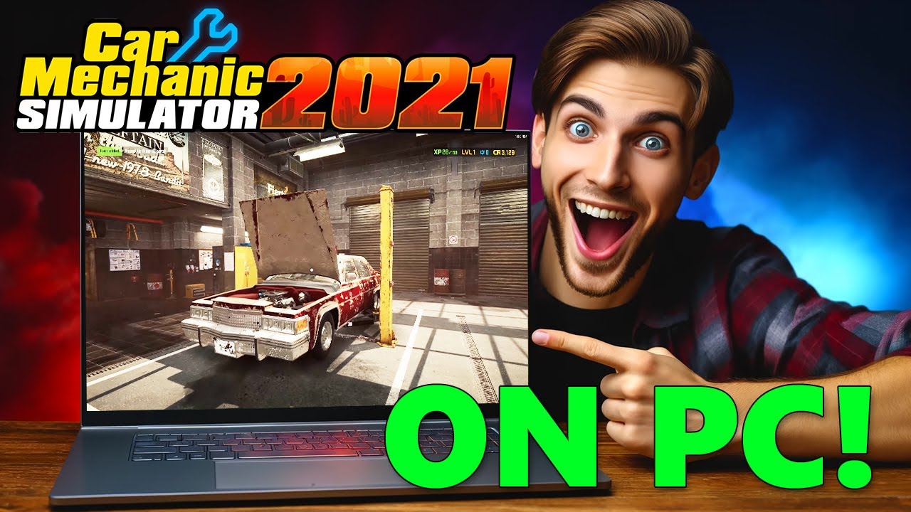 How to Play Car Mechanic Simulator 2021 on PC