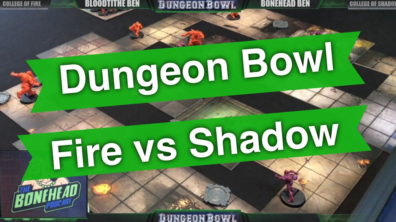 Dungeon Bowl Game - Fire vs Shadow | Blood Bowl Expansion (Bonehead Podcast)