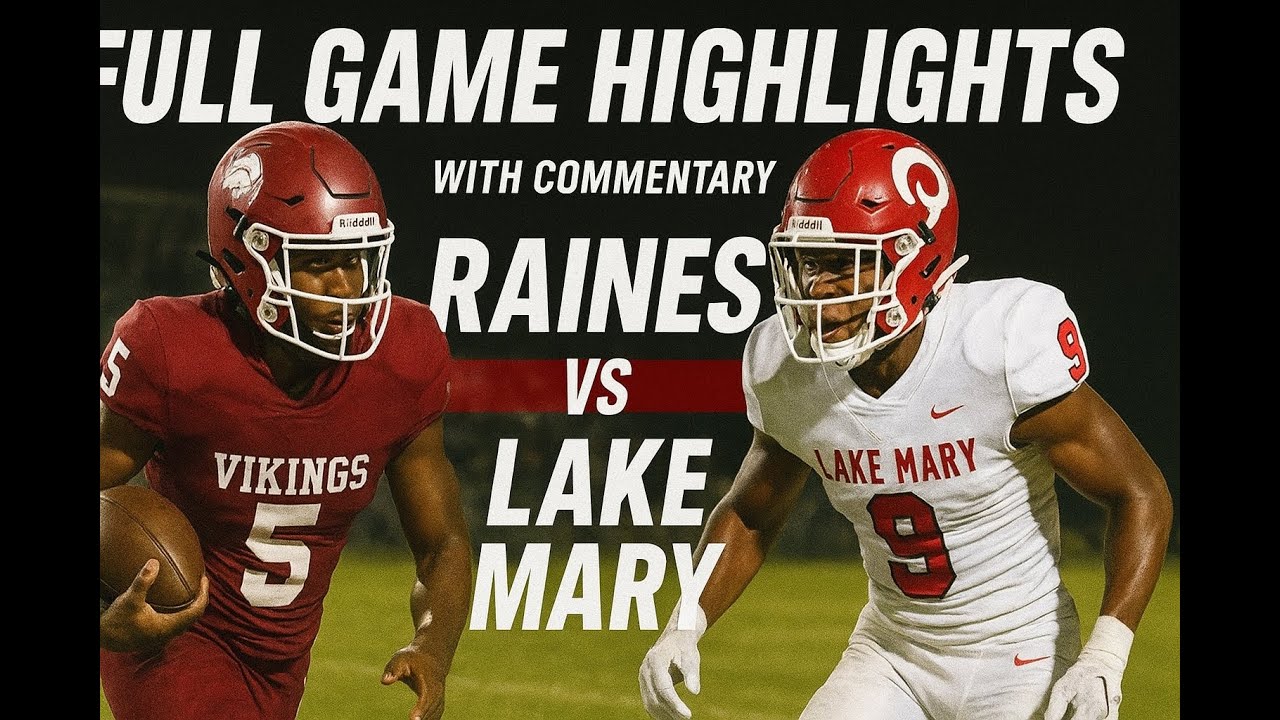 Raines vs Lake Mary | Full Game with Commentary ⚔️🏆🔥 | 1st Class Media