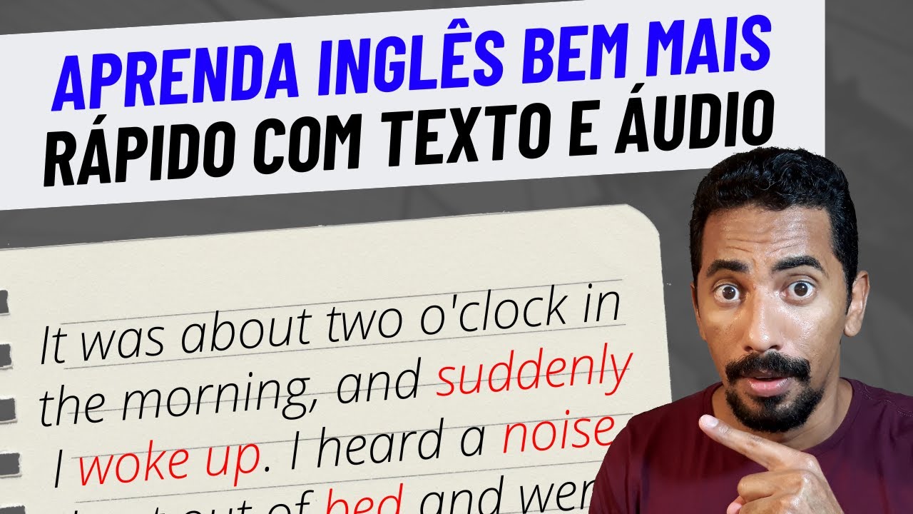 O Poder do Texto Com Áudio Para Aprender Inglês Muito Mais Rápido