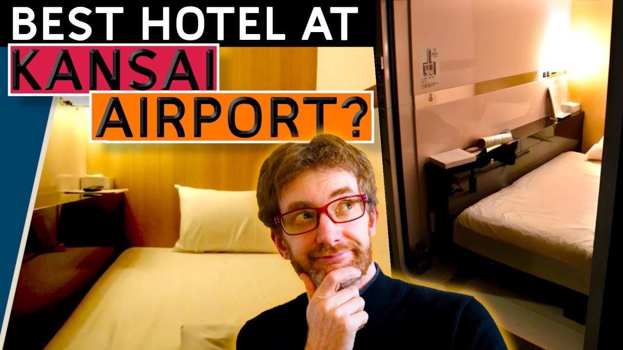 HOW can a capsule hotel be the BEST choice for Kansai Airport?