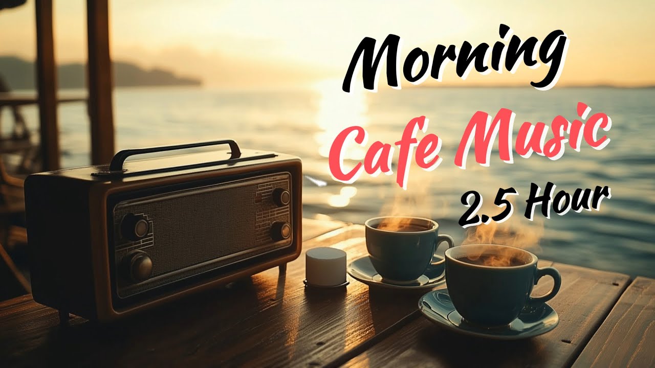 Cafe Music Morning 2.5 H | รวมเพลงฮิตเพราะๆ ฟังสบายต่อเนื่อง 2.5 ชม. - Chill Story Cafe