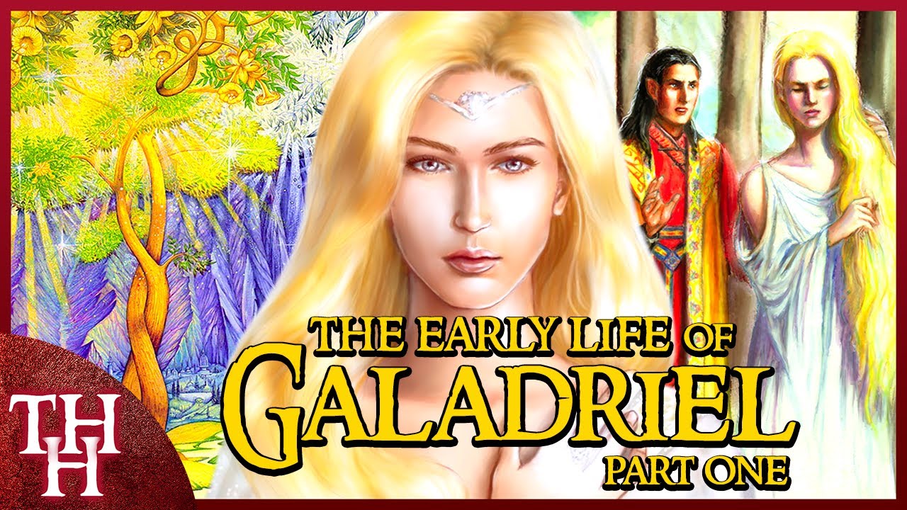Galadriel in Valinor and her Qualities, Part One | Tolkien Character History