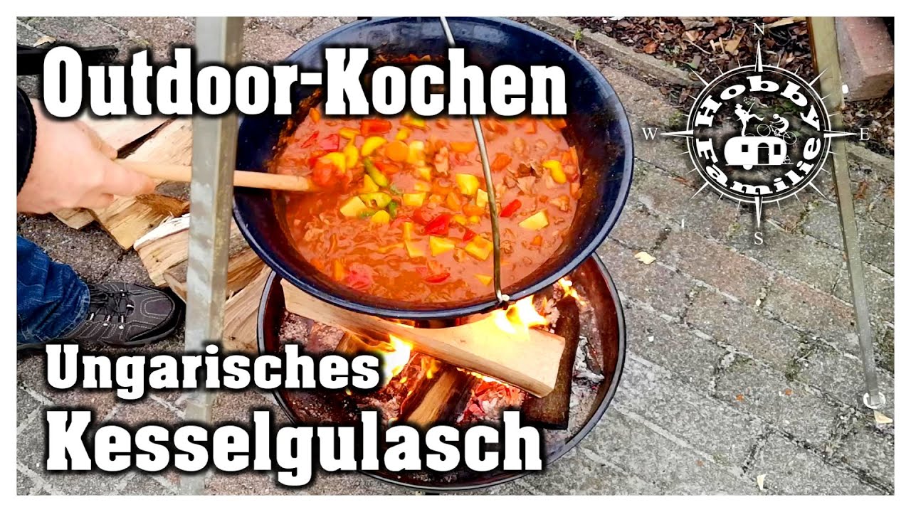 Ungarisches Kesselgulasch | Outdoor-Kochen | Rezept | Hobbyfamilie