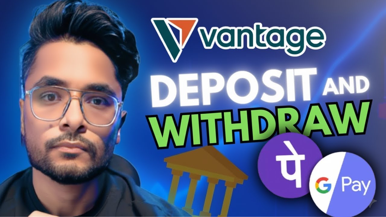 How to Deposit & Withdraw Funds on Vantage UPI (Step-by-Step)