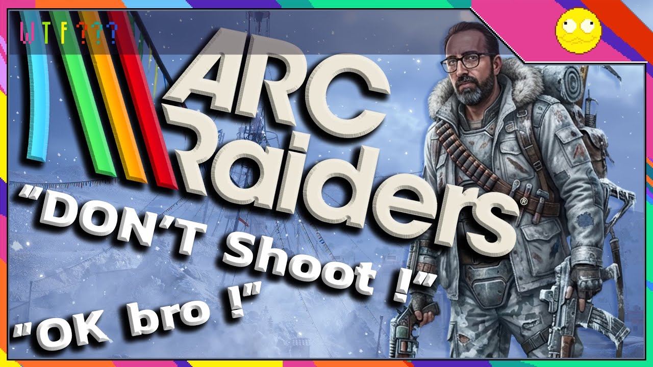 ARC RAIDERS : DON'T SHOOT ! OK BRO !😂😂😂