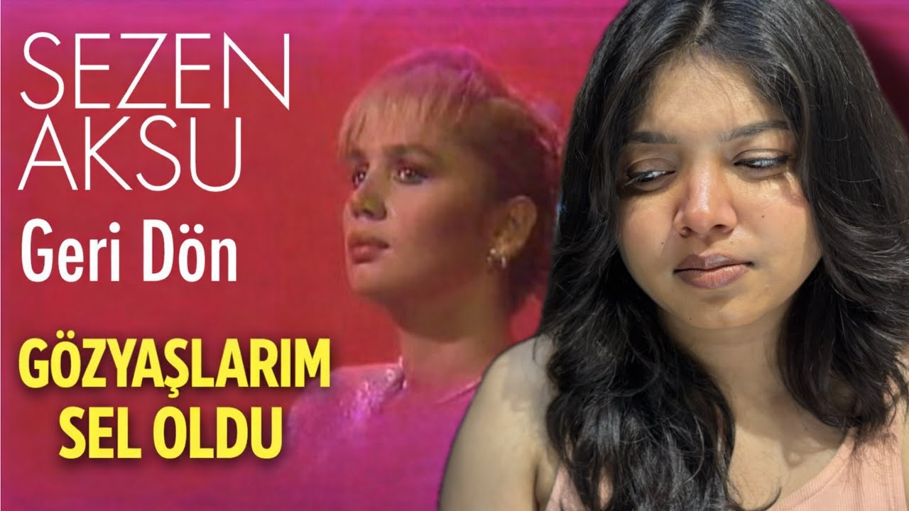 Sezen Aksu – Geri Dön | Indian Reaction 🇮🇳 İlk Kez Dinledim