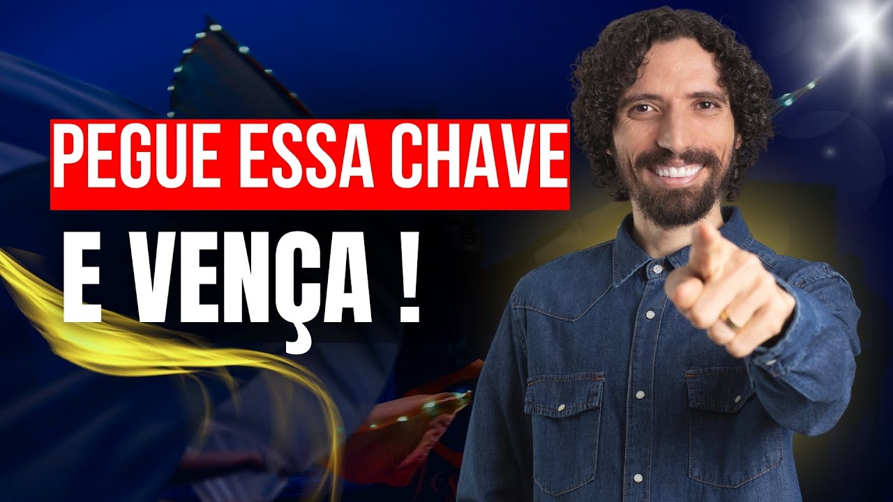 Pegue essa chave e vença! - ROBSON MARTINS