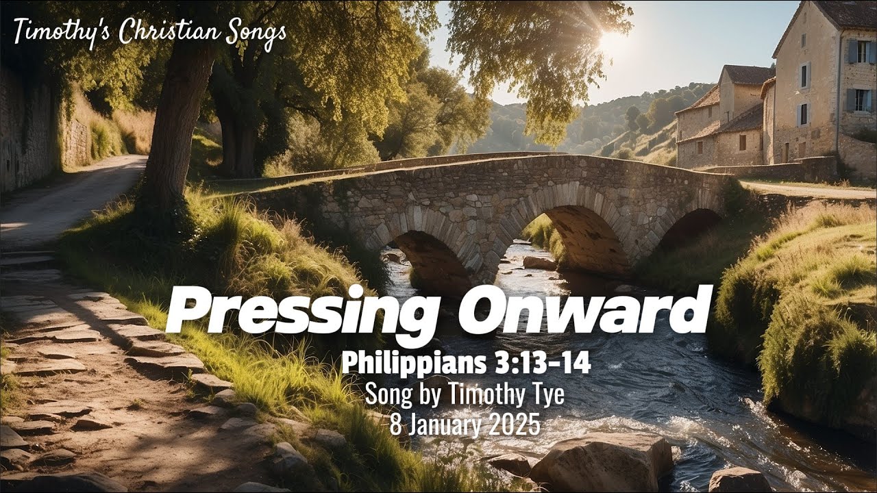 Pressing Onward (Phillipians 3:13-14)