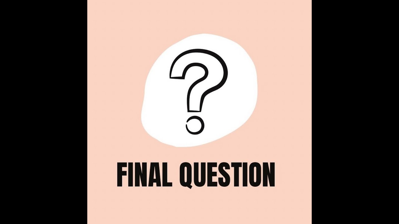 The Final Question ~ Namaste Village Morning Session, Aug. 17, 2023