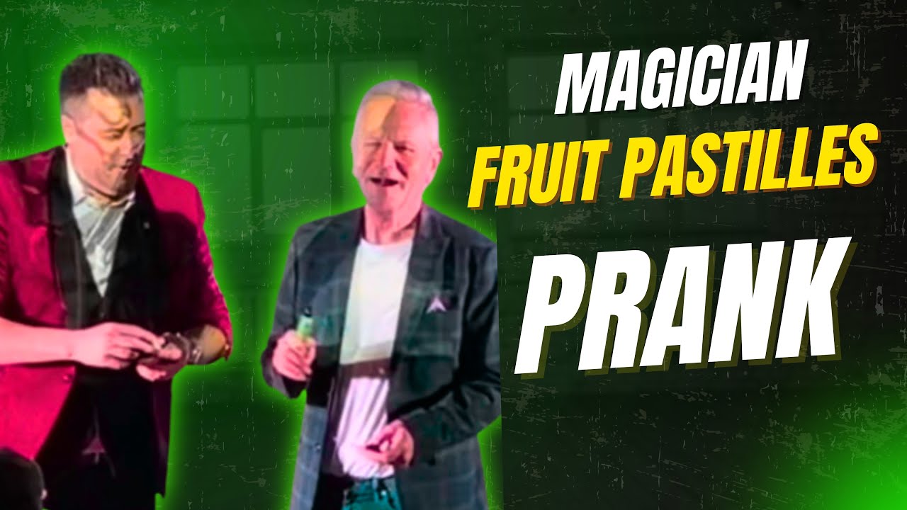 Magician pranks him with Fruit Pastilles