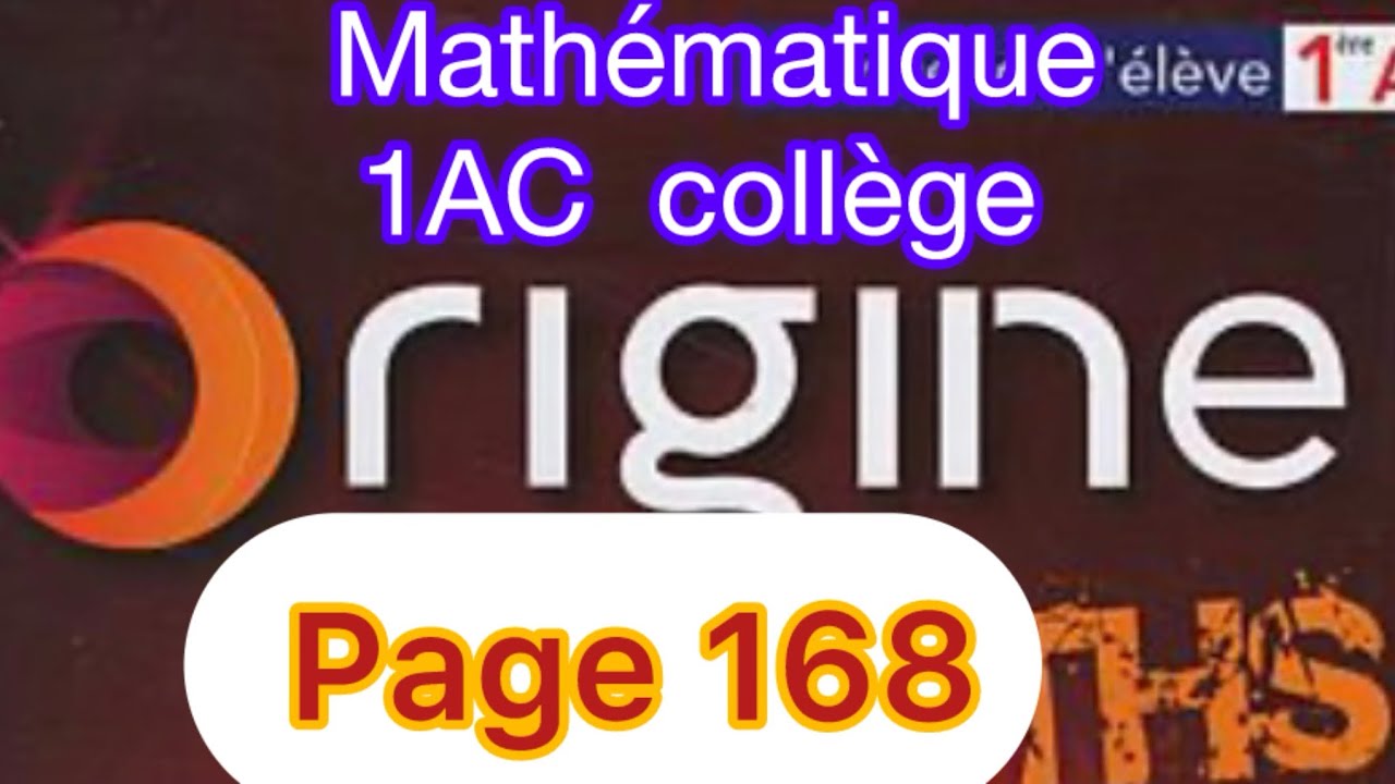 Origine maths 1AC exercices page 168
