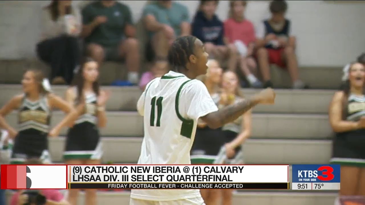 LHSAA Boys Basketball quarterfinal recap