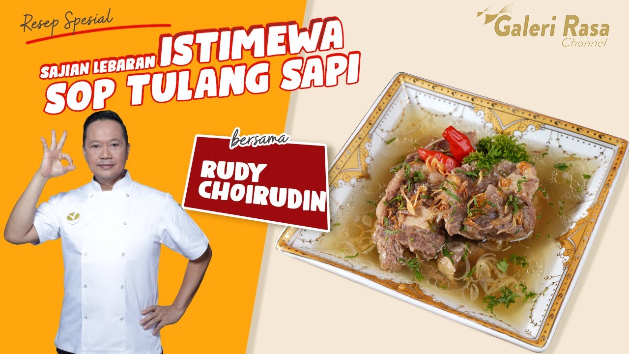 RUDY CHOIRUDIN | SAJIAN LEBARAN YANG ISTIMEWA ~ SOP TULANG SAPI