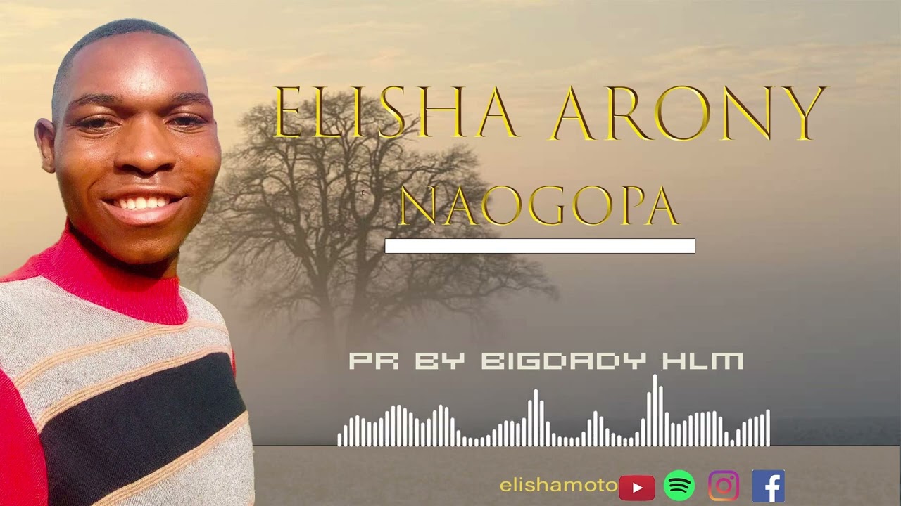 MCH ELISHA MOTO -_-_[NAOGOPA] official new audio]on[0742713477]
