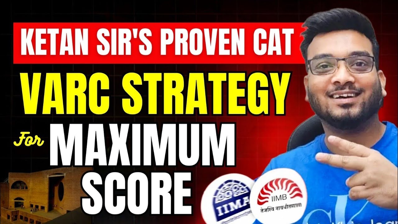 Ketan Sir's Proven CAT VARC Strategy for Maximum Score!