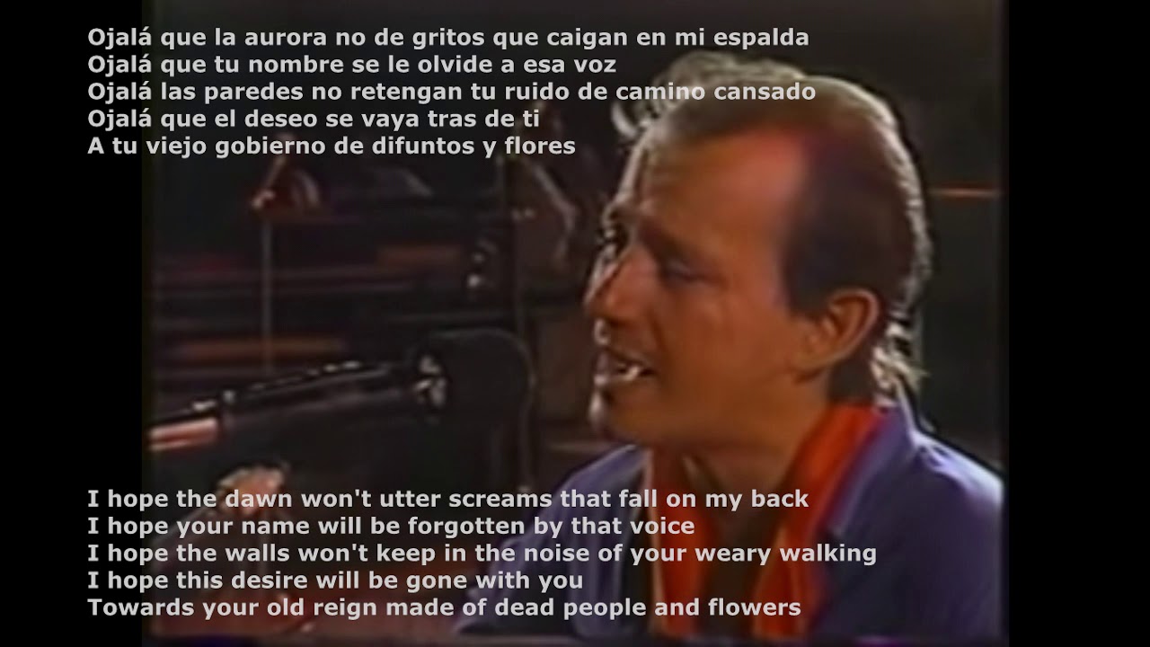 Silvio Rodr&iacute;guez - Ojal&aacute; | SPANISH AND ENGLISH LYRICS.
