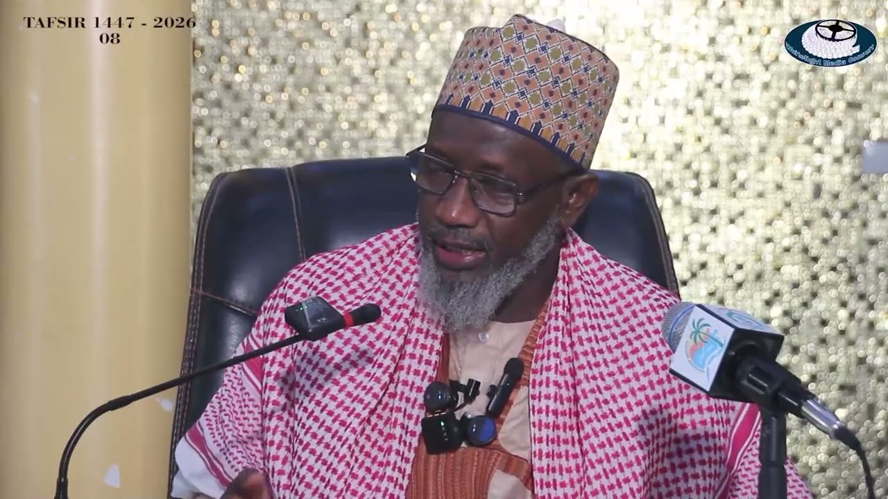 Ramadan Tafsir 1447/2026 Sheikh Dr. Abdullahi Muhammad Getso. Darasi na 08