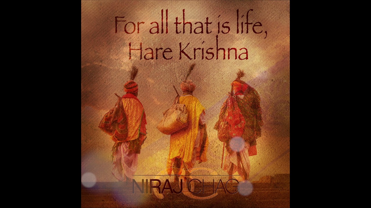 For all that is life, Hare Krishna