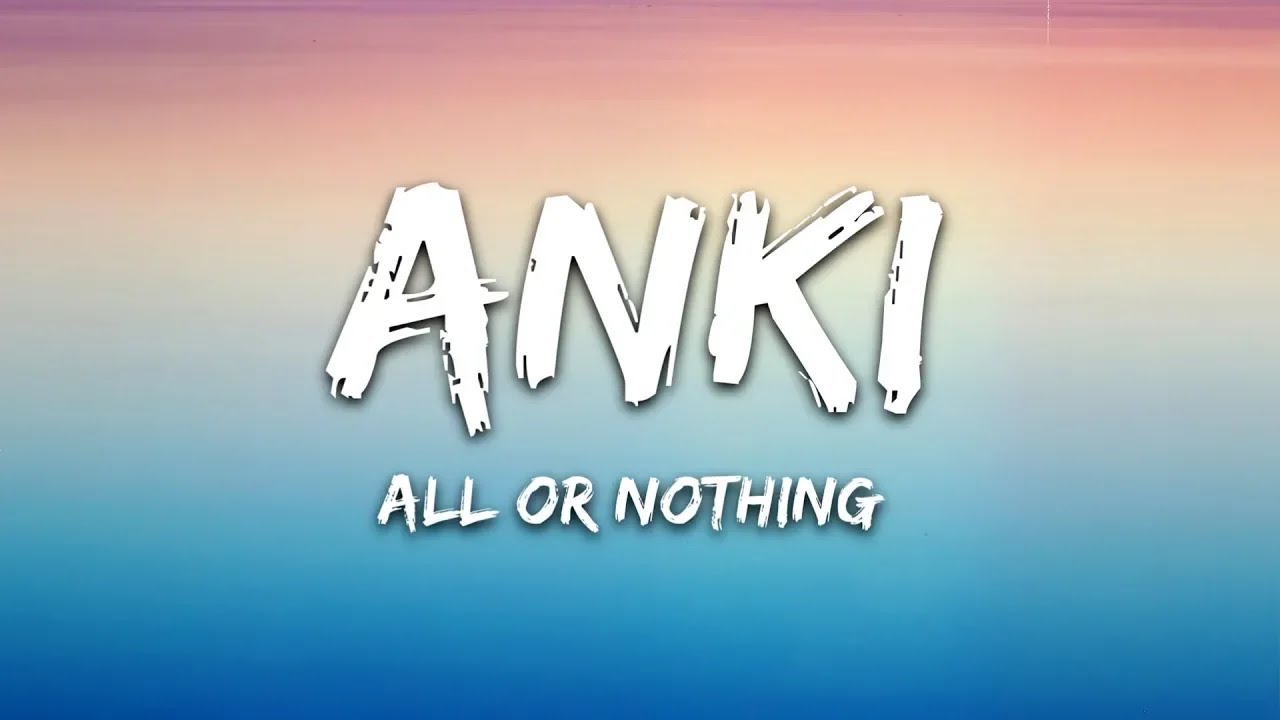 Anki & October Child  - All Or Nothing (Lyrics) ft. NEAVV