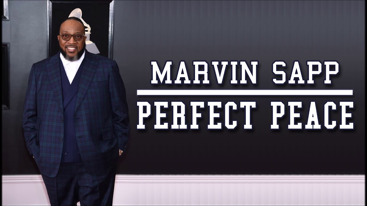 Marvin Sapp - Perfect Peace