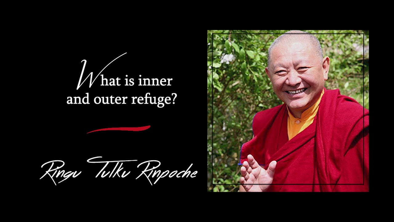 45. What is inner and outer refuge? | Answers for Beginners | Ringu Tulku Rinpoche
