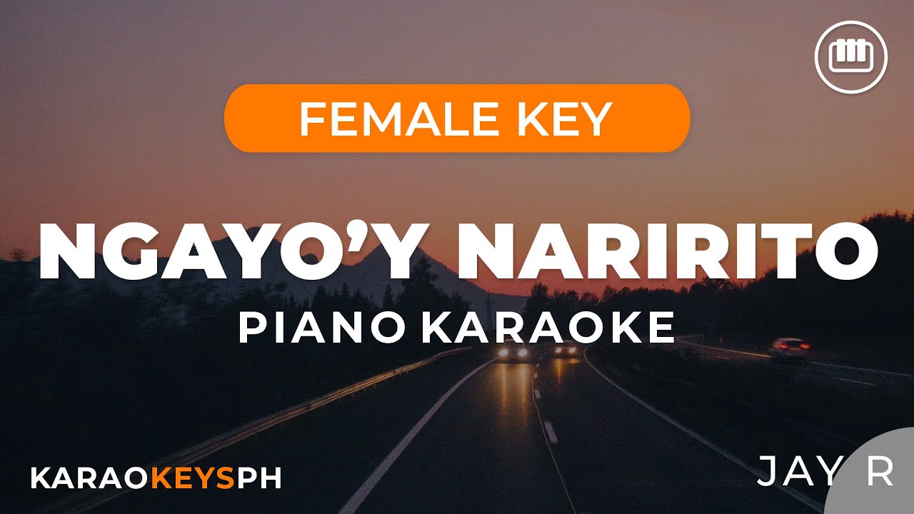 Ngayo'y Naririto - Jay R (Female Key - Piano Karaoke)