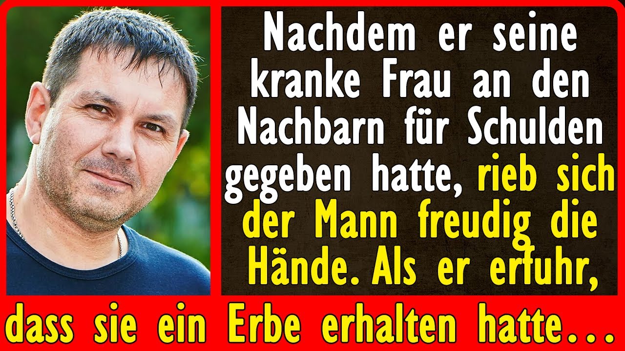 Nachdem er seine kranke Frau an den Nachbarn für Schulden gegeben hatte, rieb sich der Mann…