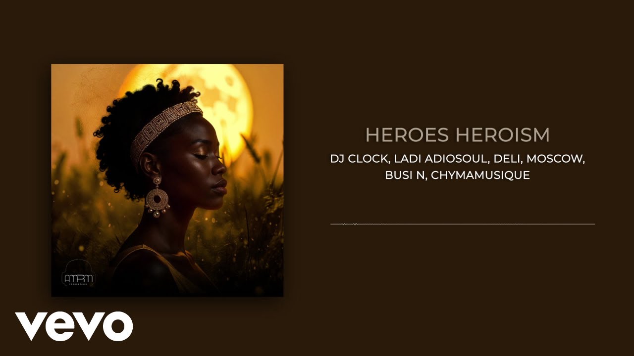 DJ Clock, Ladi Adiosoul, Deli, Moscow - Heroes Heroism (Visualizer) ft. Busi N, Chymamusique