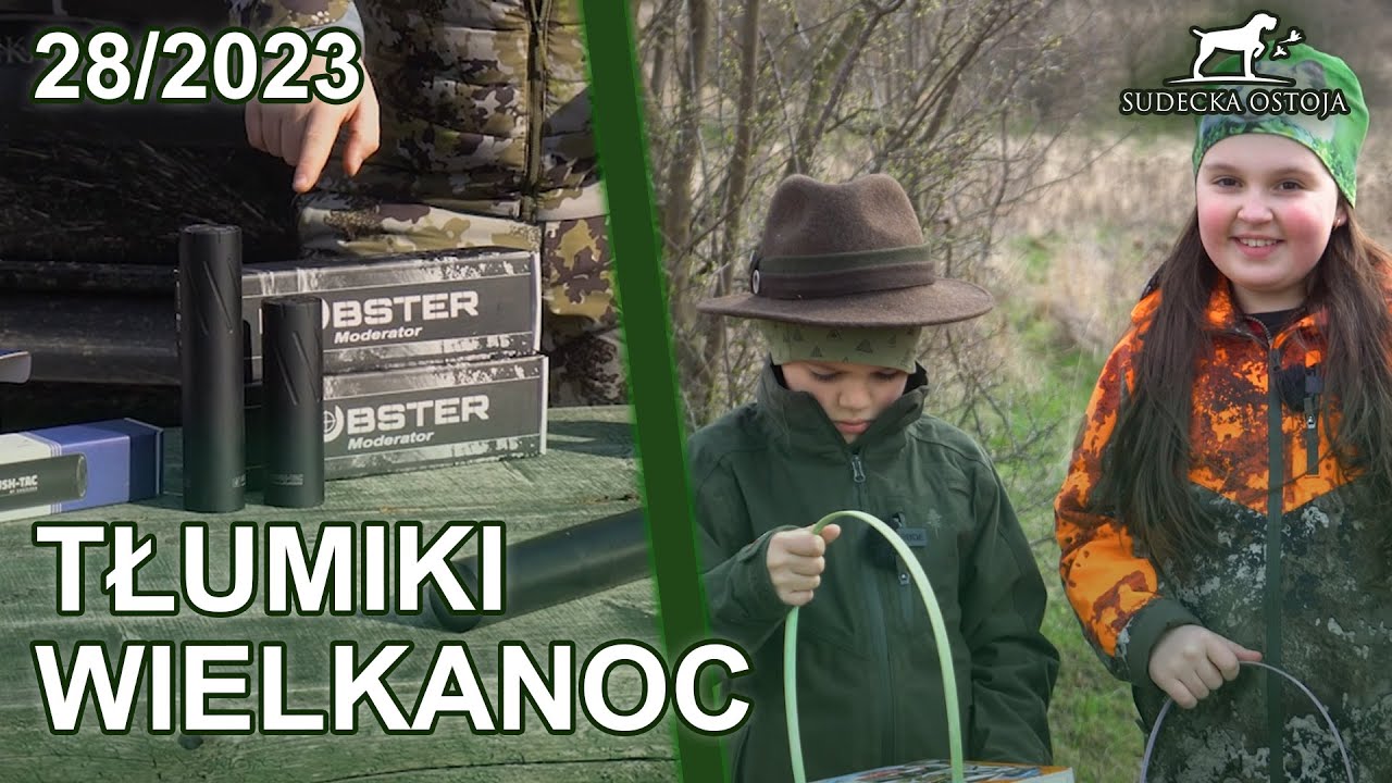 SUDECKA OSTOJA 28/2023 Tłumiki, strzelnica i Wielkanoc w Sudeckiej Ostoi!