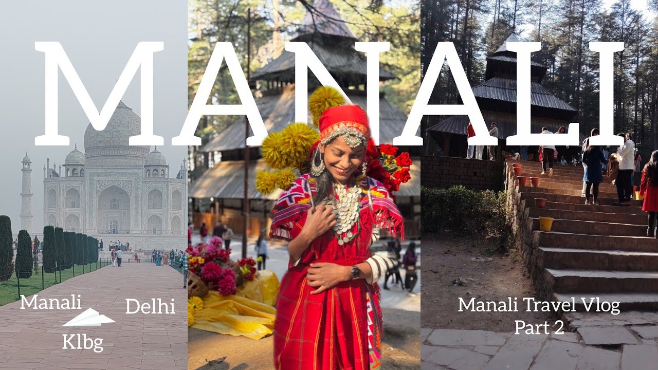 Manali Travel Vlog Part : 2| Taj to Hadimba❤️✌️