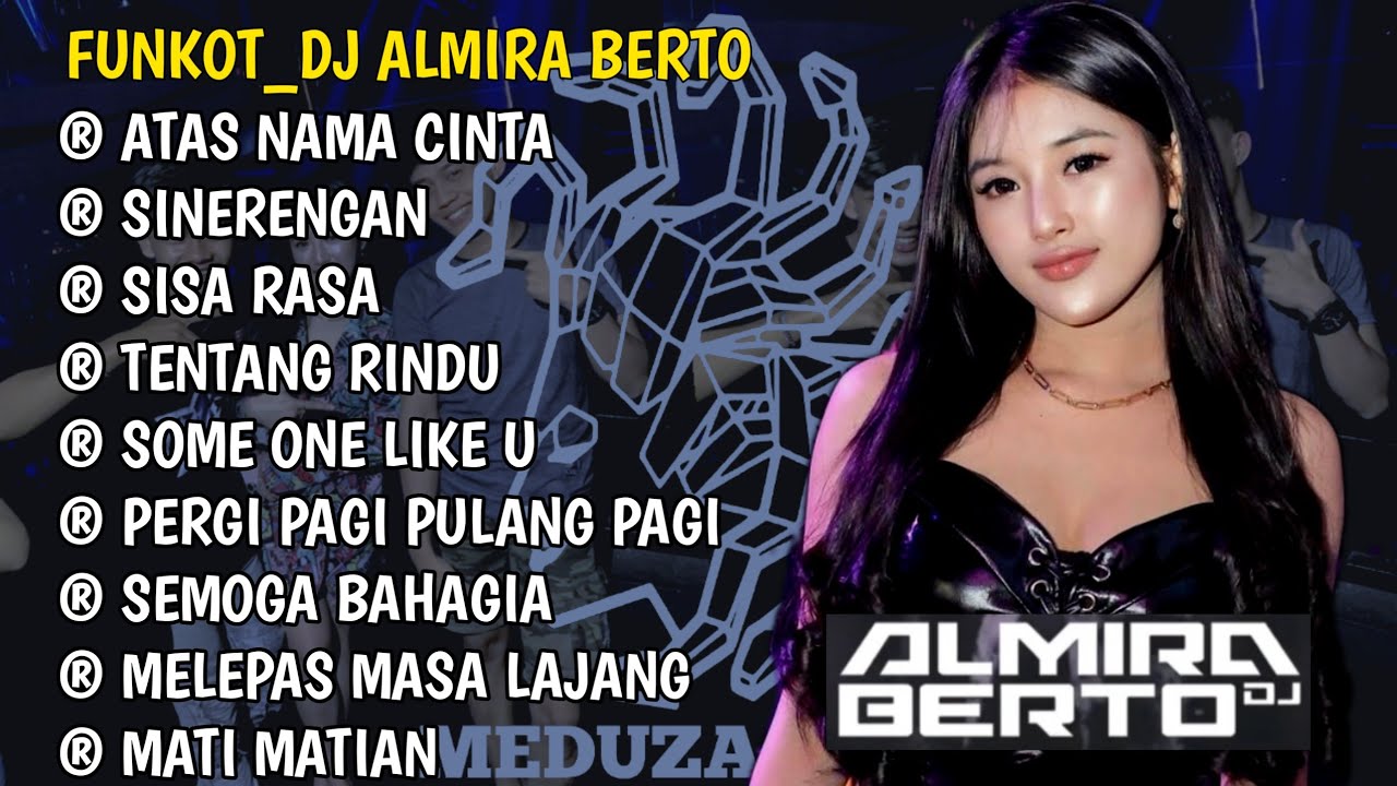 FUNKOT_DJ ALMIRA BERTO || ATAS NAMA CINTA X SINERENGAN || DJ ALMIRA BERTO